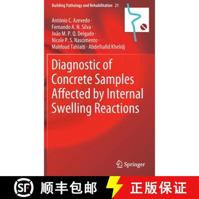【3-4周达】Diagnostic of Concrete Samples Affected by Internal Swelling Reactions [9783030764968]