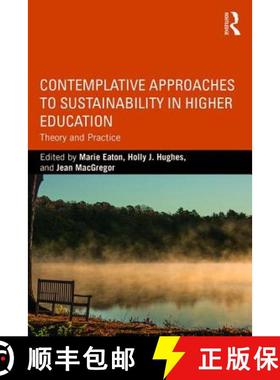 【3-4周达】Contemplative Approaches to Sustainability in Higher Education: Theory and Practice [9781138190184]