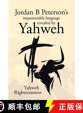 【3-4周达】Jordan B Peterson's impenetrable language revealed by Yahweh [9781662481956]