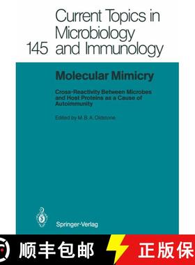 【3-4周达】Molecular Mimicry: Cross-Reactivity Between Microbes and Host Proteins as a Cause of Autoi... [9783642745966]
