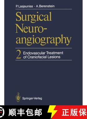 【3-4周达】Surgical Neuroangiography: 2 Endovascular Treatment of Craniofacial Lesions [9783642711909]