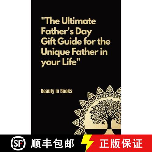 【3-4周达】The Ultimate Father's Day Gift Guide: For the unique father in your life. [9781088165065]