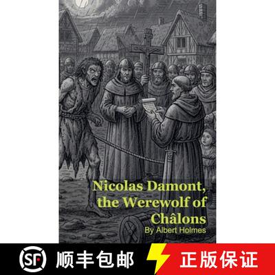 【3-4周达】Nicolas Damont, the Werewolf of Châlons [9798232824563]