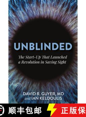 【3-4周达】Unblinded: The Start-Up That Launched a Revolution in Saving Sight [9798891388710]