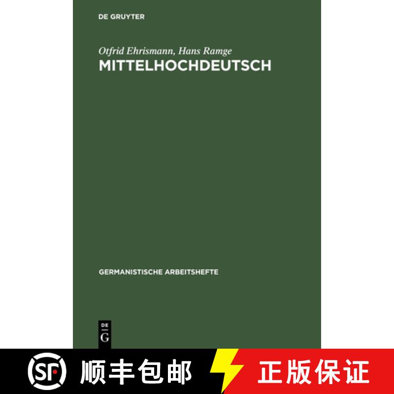 【3-4周达】Mittelhochdeutsch: Eine Einführung in Das Studium Der Deutschen Sprachgeschichte [9783484250239]