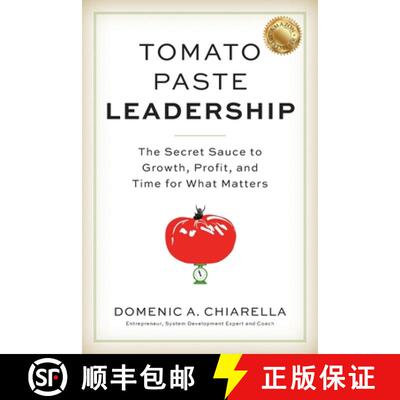 【3-4周达】Tomato Paste Leadership: The Secret Sauce to Growth, Profit, and Time for What Matters [9798992257458]