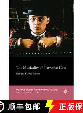 【3-4周达】The Musicality of Narrative Film [9781137489982]