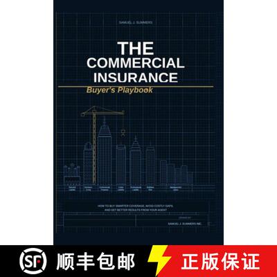 【3-4周达】精装 The Commercial Insurance Buyer's Playbook: How to Buy Smarter Coverage, Avoid Costly ... [9798996221998]