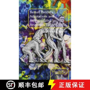 预订 精装 Bertolt Brecht's Adaptations and Anti-Capitalist Aesthetics Today [9789004721869]