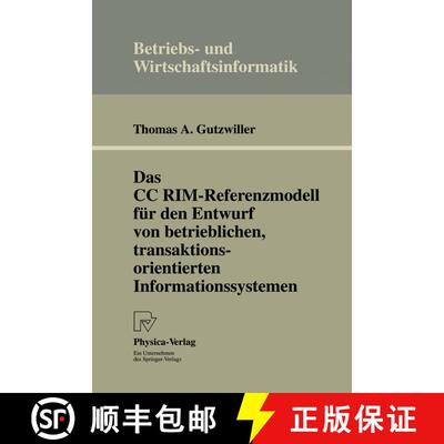 【3-4周达】Das CC RIM-Referenzmodell für den Entwurf von betrieblichen, transaktionsorientierten Inf... [9783642524066]