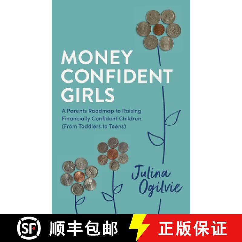 【3-4周达】Money Confident Girls: A Parent's Roadmap to Raising Financially Confident Children (From ... [9798887970820]