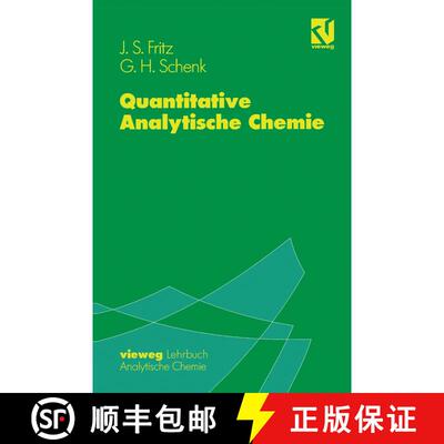 【3-4周达】Quantitative Analytische Chemie: Grundlagen -- Methoden -- Experimente [9783540670032]