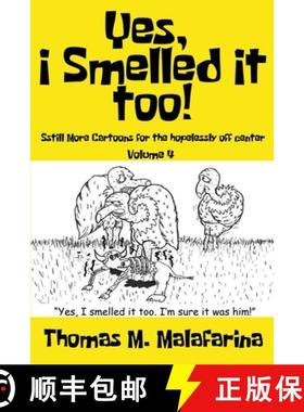 【3-4周达】Yes, I Smelled It Too! Volume 4: Still More Cartoons for the Hopelessly Off-Center [9798888190036]