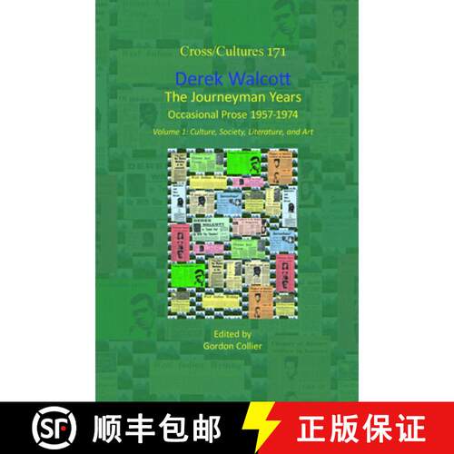 预订 精装 Derek Walcott, The Journeyman Years, Volume 1: Culture, Society, Literature, and Art: Occas... [9789042037564]