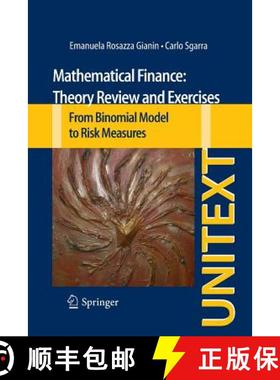【3-4周达】Mathematical Finance: Theory Review and Exercises : From Binomial Model to Risk Measures [9783319013565]