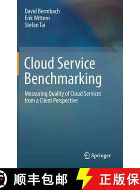 【3-4周达】Cloud Service Benchmarking : Measuring Quality of Cloud Services from a Client Perspective [9783319554822]