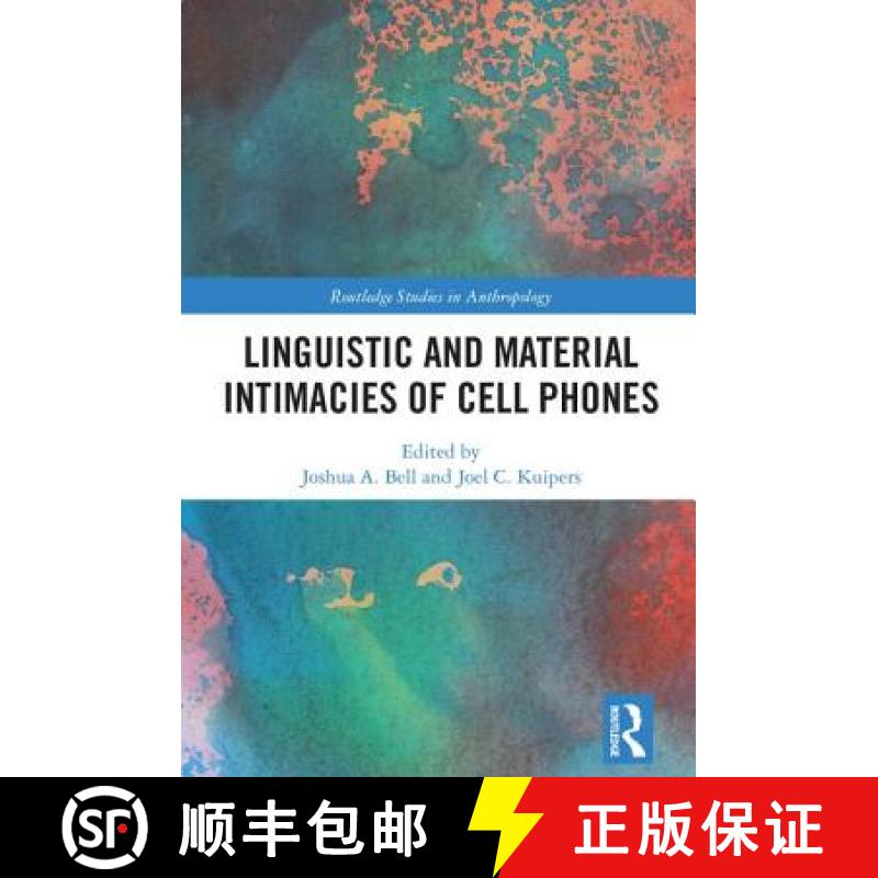 【3-4周达】Linguistic and Material Intimacies of Cell Phones [9781138229679]