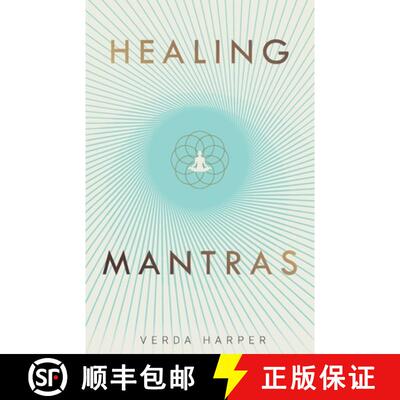 【3-4周达】Healing Mantras: A positive way to remove stress, exhaustion and anxiety by reconnecting w... [9781913871185]