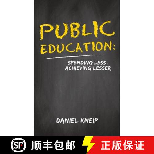 【3-4周达】Public Education: Spending Less, Achieving Lesser [9781647504038]
