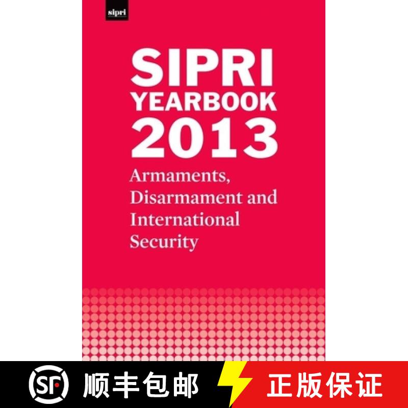 【3-4周达】SIPRI Yearbook 2013: Armaments, Disarmament and International Security [9780199678433]