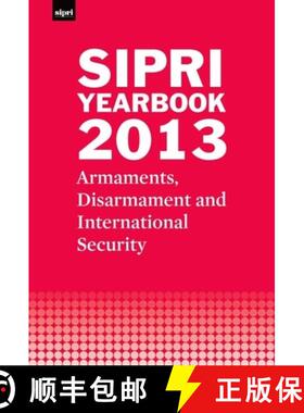 【3-4周达】SIPRI Yearbook 2013: Armaments, Disarmament and International Security [9780199678433]