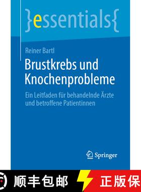 【3-4周达】Brustkrebs und Knochenprobleme: Ein Leitfaden für behandelnde Ärzte und betroffene Patie... [9783662654644]