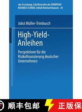 【3-4周达】High-Yield-Anleihen : Perspektiven für die Risikofinanzierung deutscher Unternehmen [9783824404773]