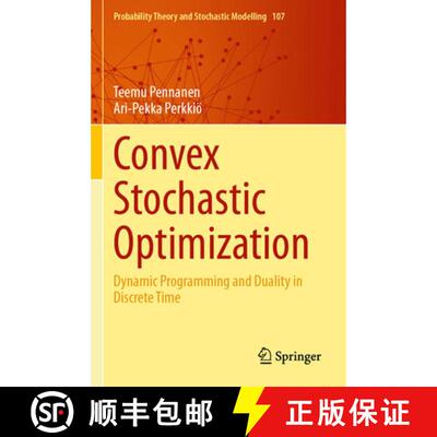 【3-4周达】Convex Stochastic Optimization: Dynamic Programming and Duality in Discrete Time [9783031764349]