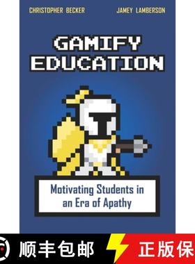 【3-4周达】Gamify Education: Motivating Students in an Era of Apathy [9781962239004]