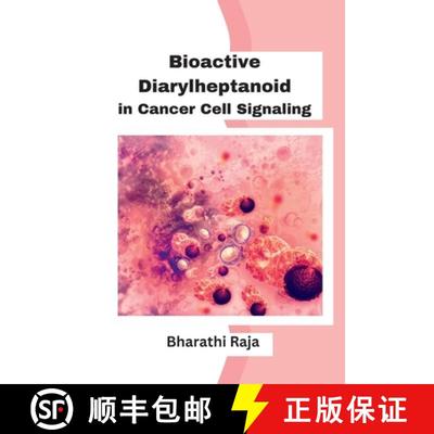 【2-3周达】Bioactive Diarylheptanoid in Cancer Cell Signaling [9780339138162]