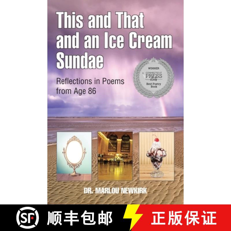 【2-3周达】This and That and an Ice Cream Sundae: Reflections in Poems from Age 86 [9781737934011]