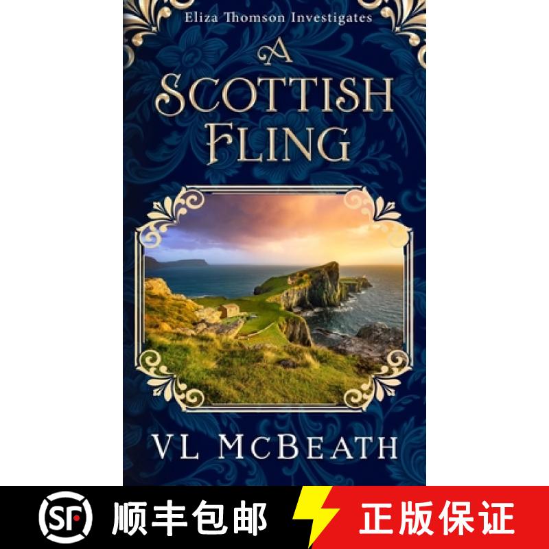 【3-4周达】A Scottish Fling: An Eliza Thomson Investigates Murder Mystery [9781916134058]