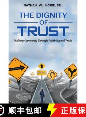 【3-4周达】THE DIGNITY OF TRUST: Building Community Through Reliability and Truth [9798896763000]
