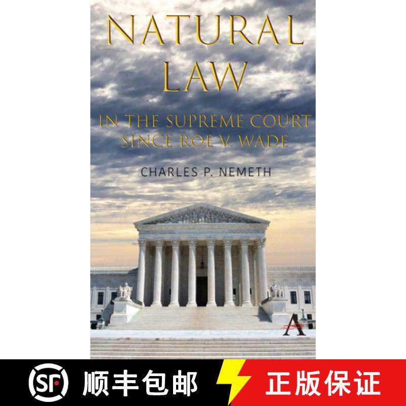 【3-4周达】精装 Natural Law Jurisprudence in U.S. Supreme Court Cases Since Roe V. Wade [9781785272059]