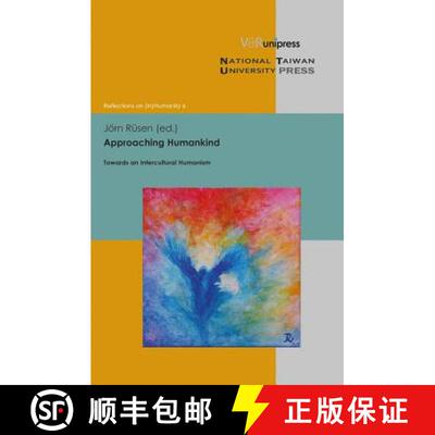 【3-4周达】精装 Approaching Humankind: Towards an Intercultural Humanism [9783847100584]