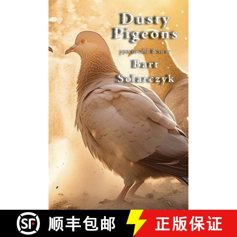 【3-4周达】Dusty Pigeons: poems old and new [9781959346609]