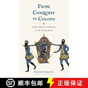 Eighteenth Brazil Conquest From Difference Wealth Empire 4周达 9780300251401 Century Colony and
