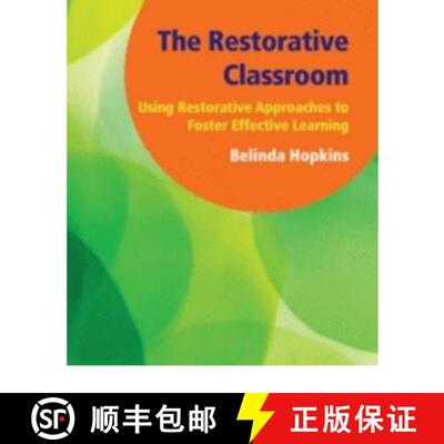 【3-4周达】The Restorative Classroom: Using Restorative Approaches to Foster Effective Learning [9781906517298]