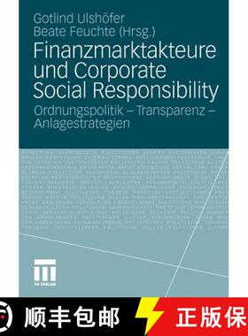 【3-4周达】Finanzmarktakteure und Corporate Social Responsibility : Ordnungspolitik - Transparenz - A... [9783531173580]