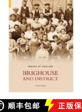 【3-4周达】Brighouse and District: Images of England [9780752435770]