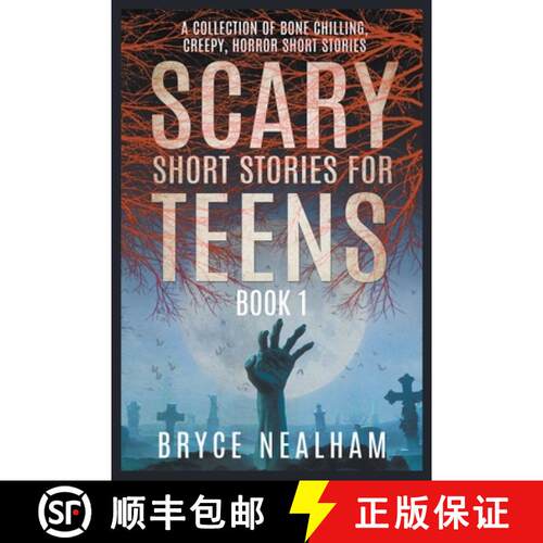【3-4周达】Scary Short Stories for Teens: A Collection Of Bone Chilling Horror Stories For Teenagers ... [9798201952389]