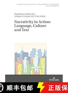 【3-4周达】Narrativity in Action: Language, Culture and Text [9783631730652]