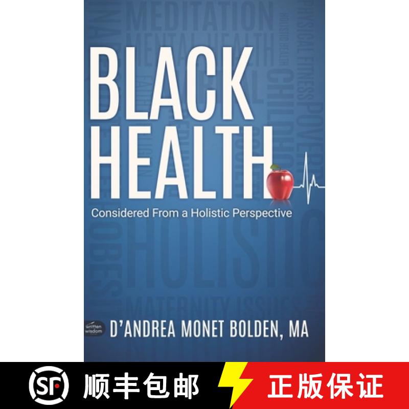 【3-4周达】Black Health: Considered From A Holistic Perspective [9798218037710]