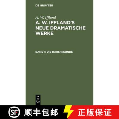 【3-4周达】精装 Die Hausfreunde – Schauspiel in fünf Aufzügen [9783112425213]