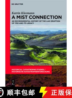 预订 A Mist Connection: An Environmental History of the Laki Eruption of 1783 and Its Legacy [9783110737172]