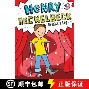 Henry Heckelbeck Breaks Leg 4周达 9781665933766