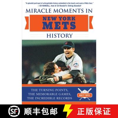 【3-4周达】Miracle Moments in New York Mets History: The Turning Points, the Memorable Games, the Inc... [9781683582052]