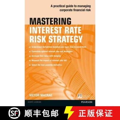 【3-4周达】Mastering Interest Rate Risk Strategy: A practical guide to managing corporate financial risk [9781292017563]