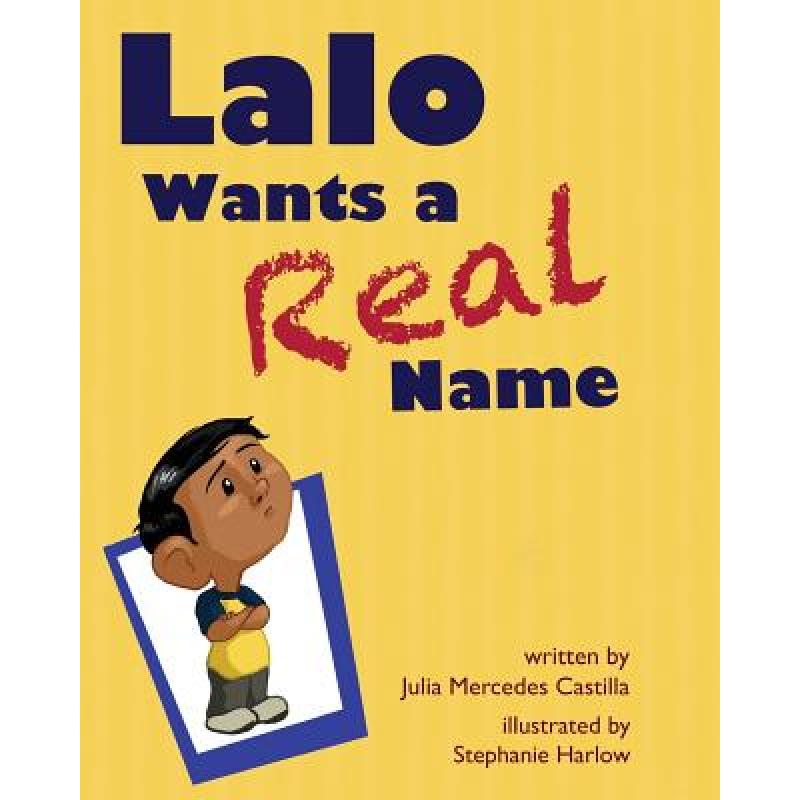 【4周达】Lalo Wants a Real Name [9781623957094]