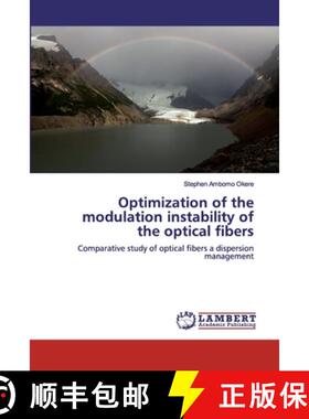 预订 Optimization of the modulation instability of the optical fibers [9786202009386]